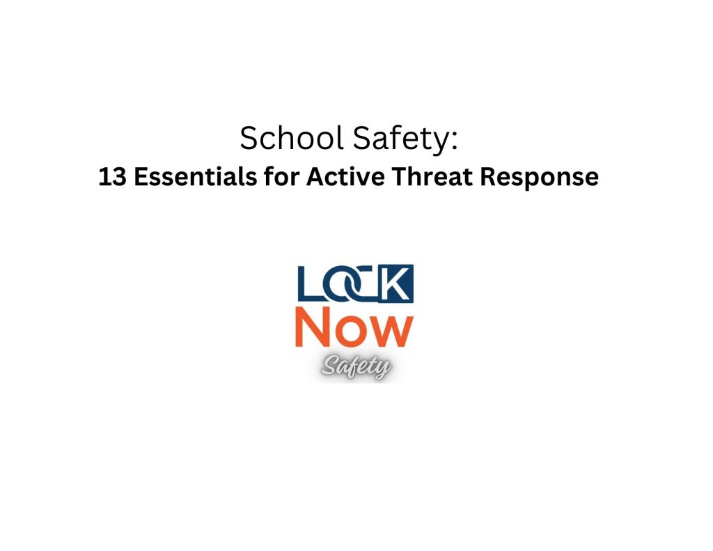 School Safety: 13 Essentials for Active Threat Response School Safety: 13 Essentials for Active Threat Response.