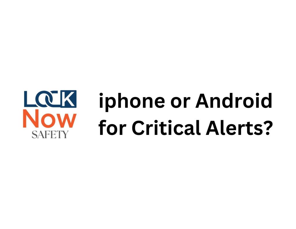 iphone or android for critical alerts?