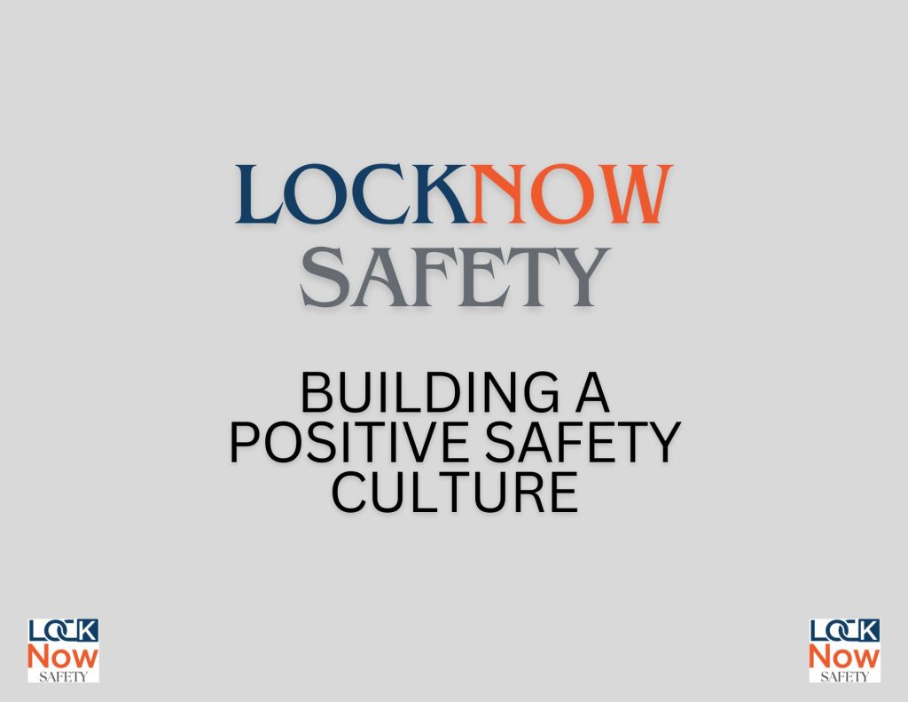 Building a Positive Safety Culture